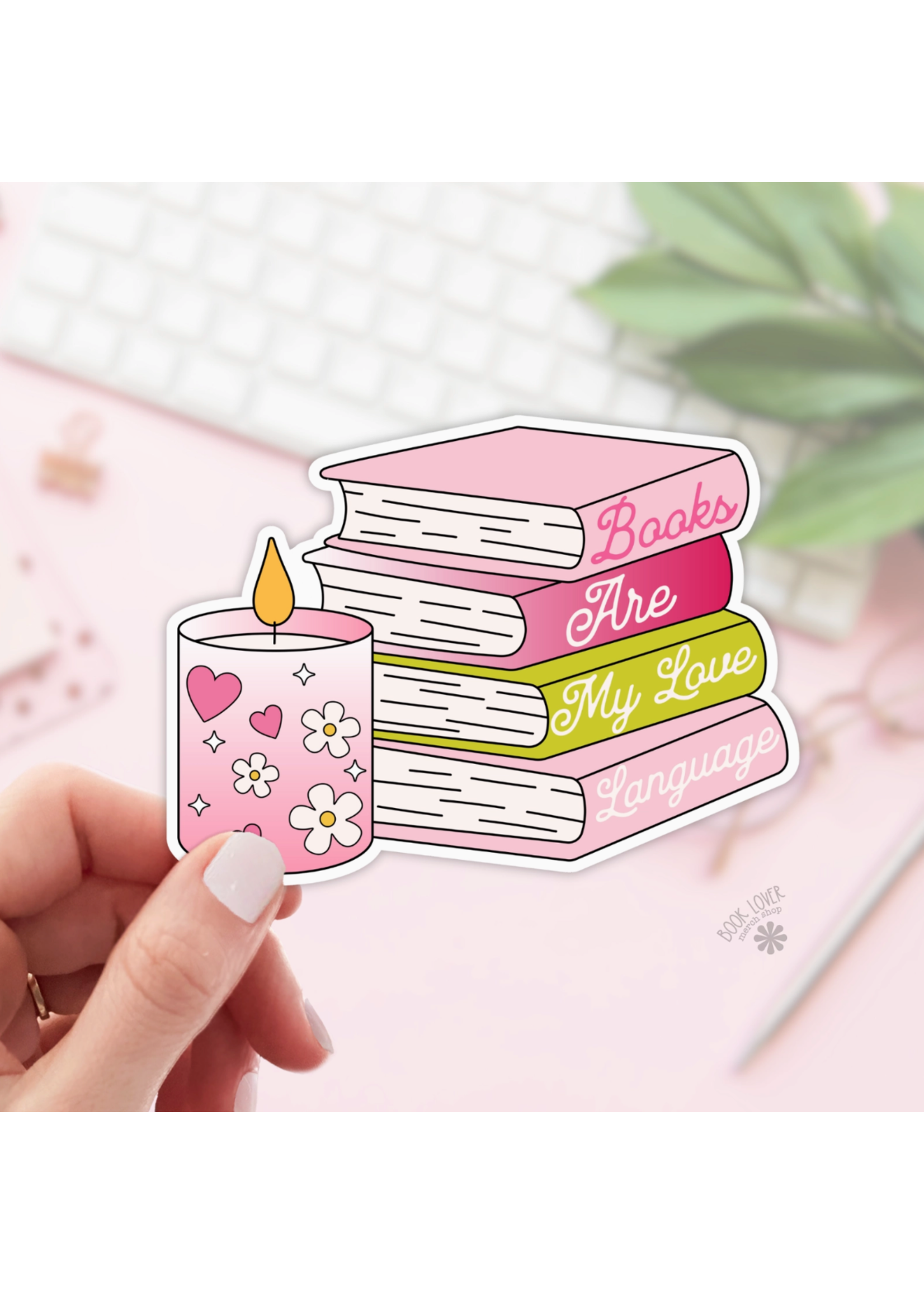 Book Lover Merch Shop Books Are My Love Language Sticker Vinyl Sticker
