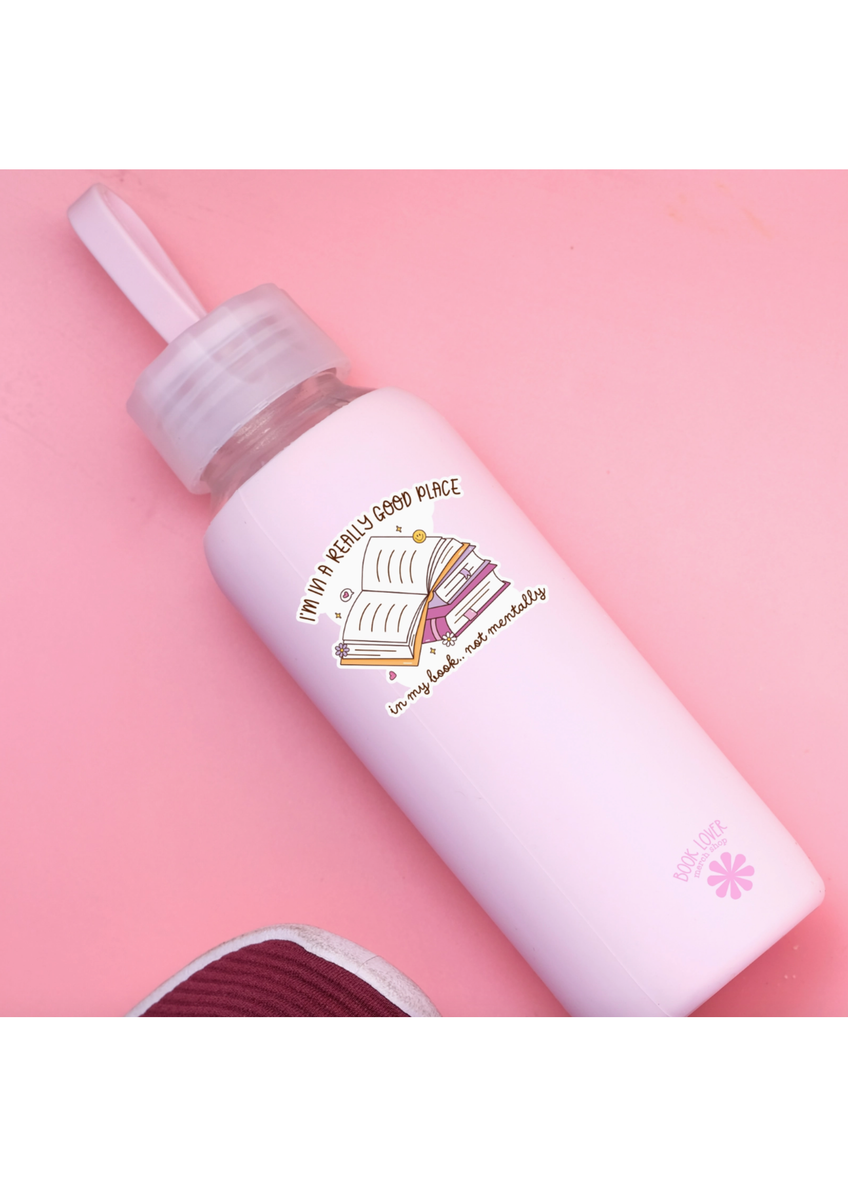 Book Lover Merch Shop Really Good Place in My Book Not Mentally Sticker