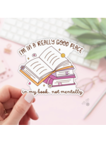 Book Lover Merch Shop Really Good Place in My Book Not Mentally Sticker