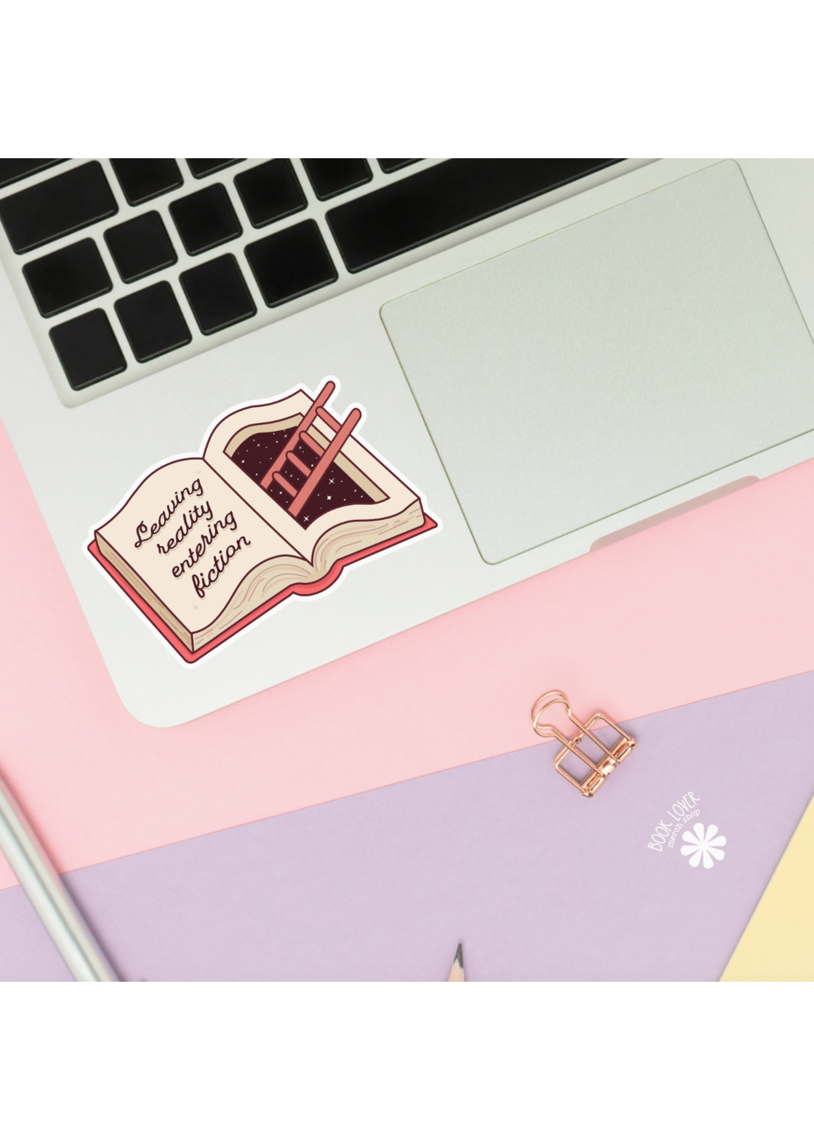Book Lover Merch Shop Leaving Reality Entering Fiction Vinyl Sticker