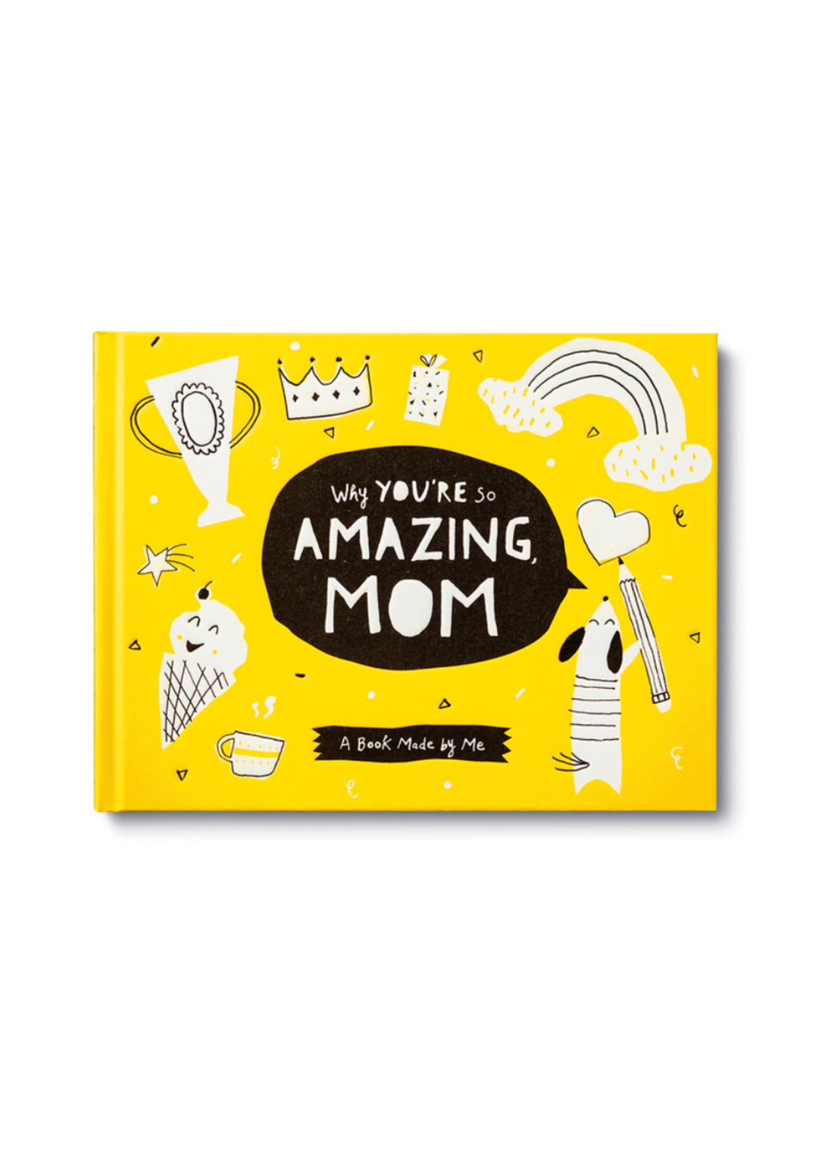 Compendium Why You're So Amazing Mom