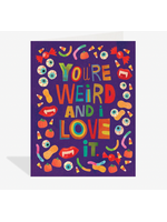 Halfpenny You're Weird and I Love It