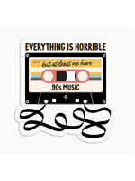 I'll Know It When I See It Horrible But We Still Have 90s Music Vinyl Sticker