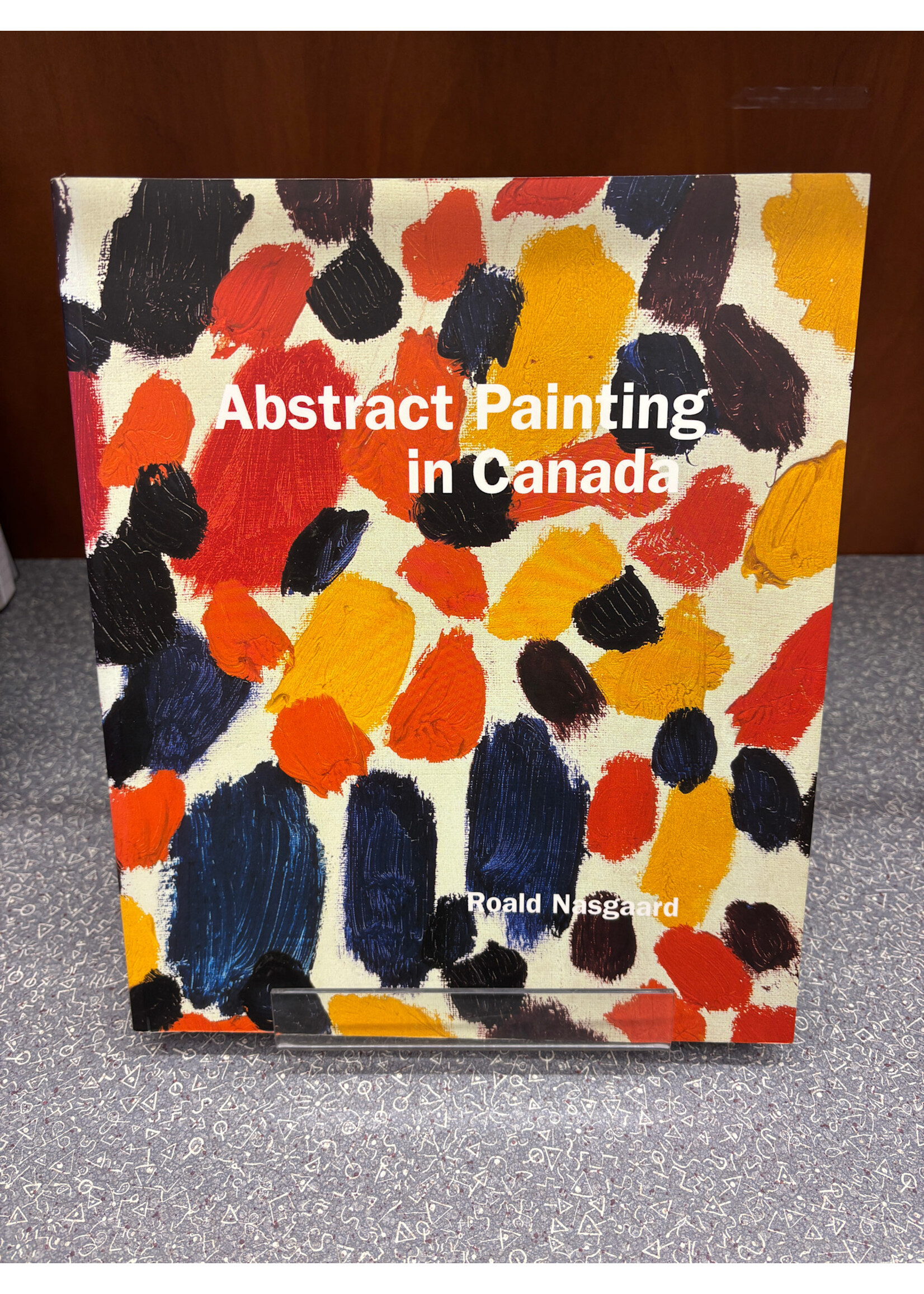 Abstract Painting in Canada by Ronald Nasgaard IN STORE PICKUP ONLY