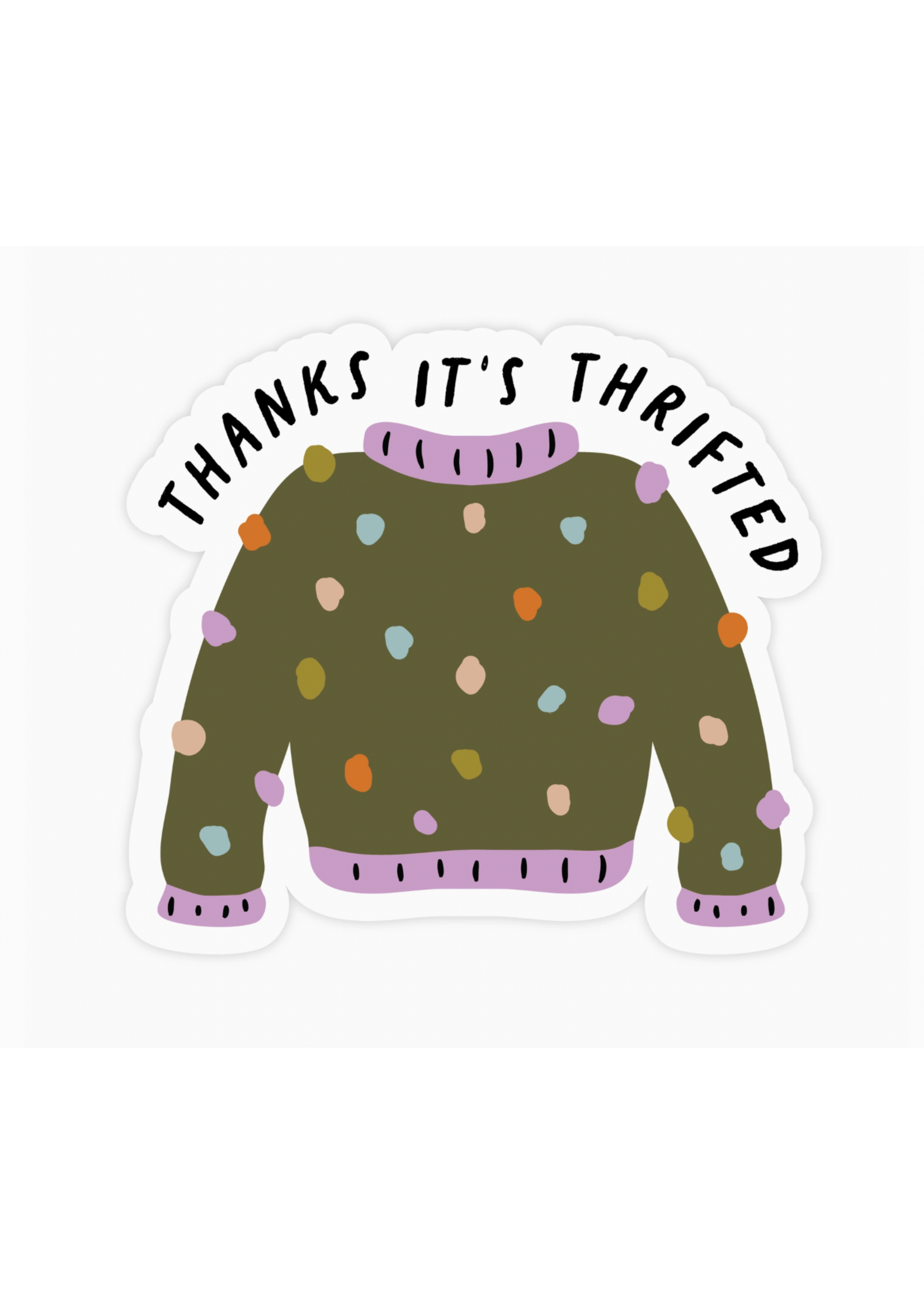 Pretty by Her Thanks It's Thrifted Sweater Sticker