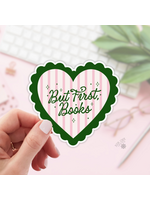 Book Lover Merch Shop But First Books Vinyl Sticker