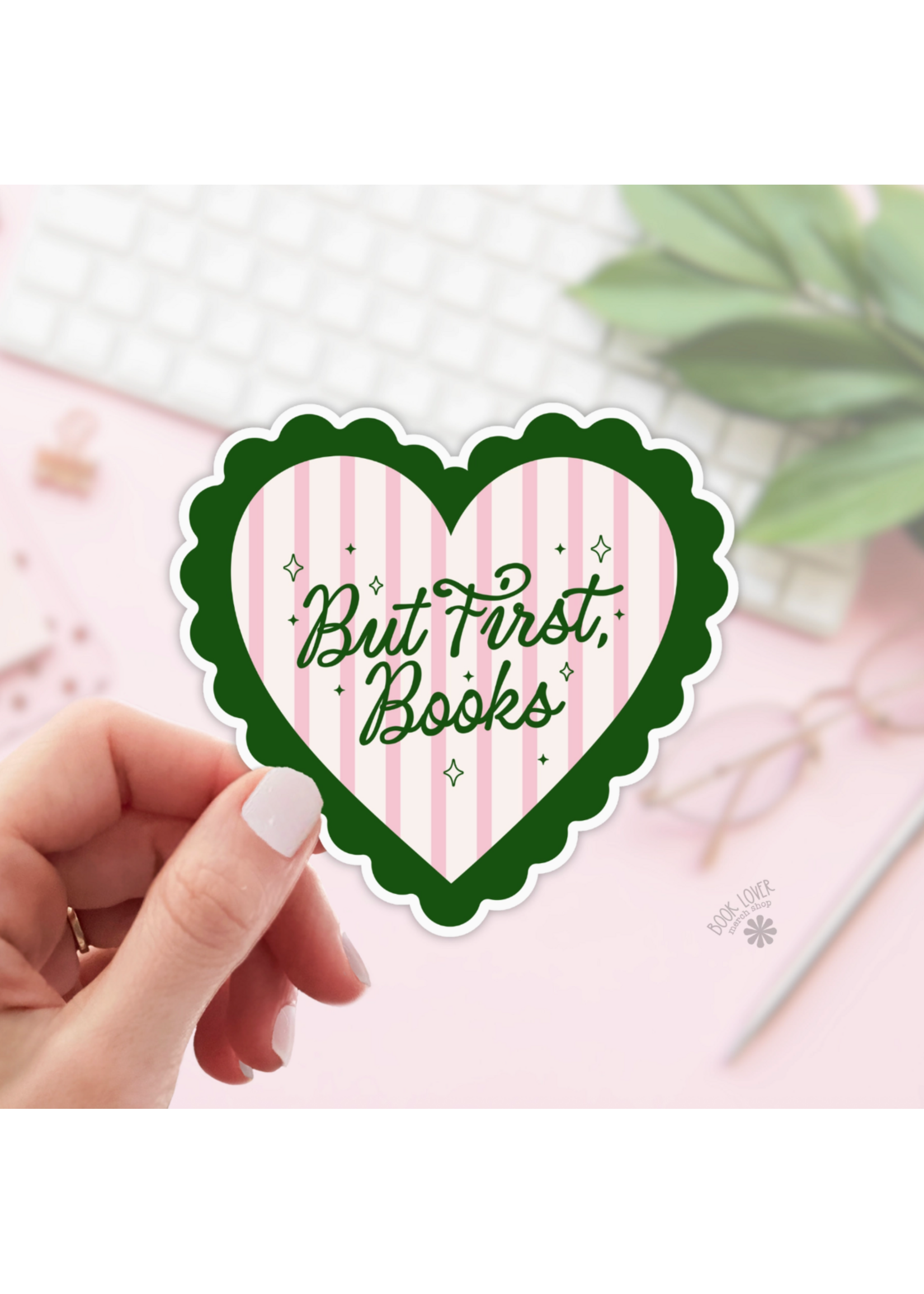 Book Lover Merch Shop But First Books Vinyl Sticker