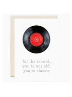Inkwell Cards For the Record You're Classic