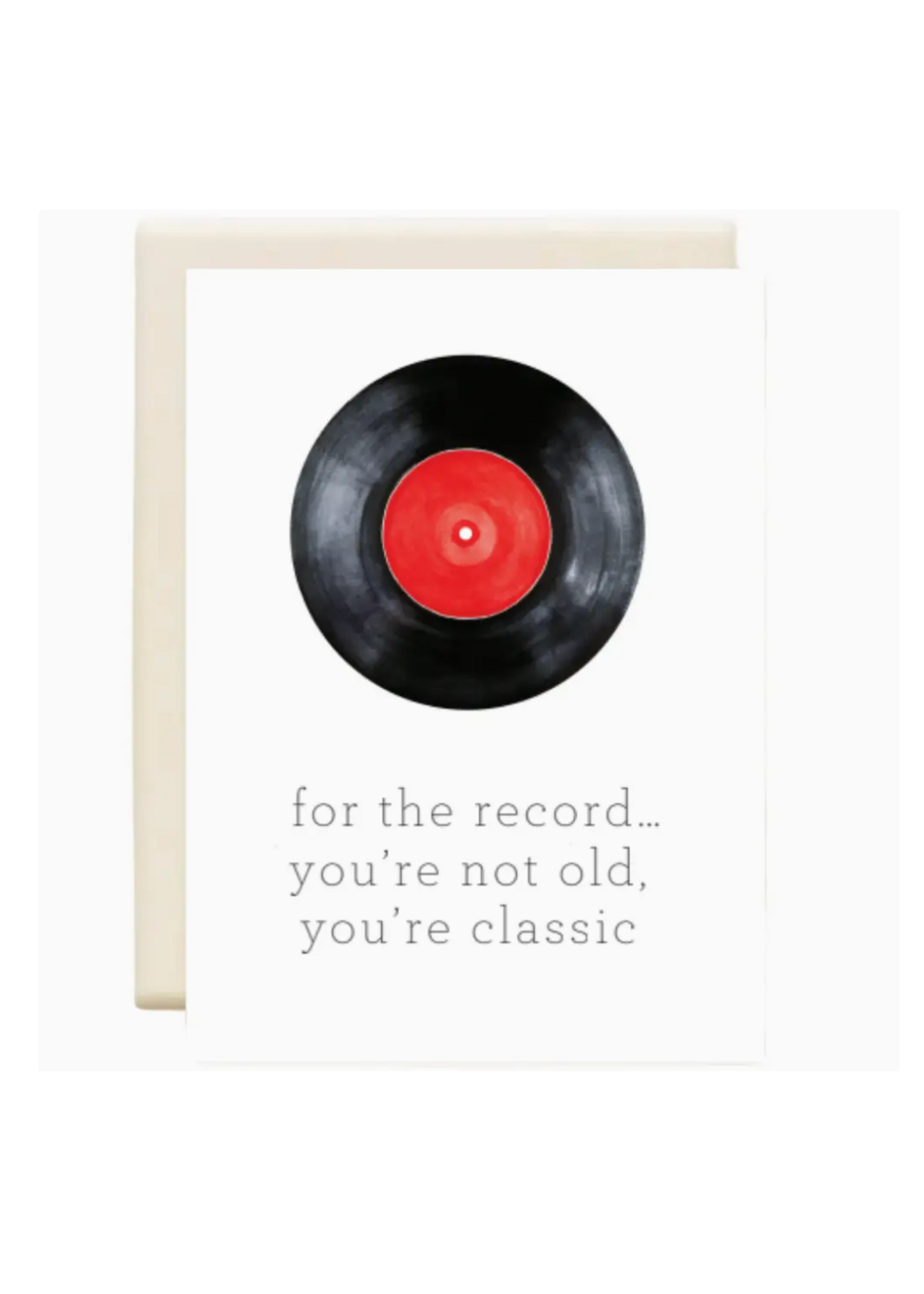 Inkwell Cards For the Record You're Classic