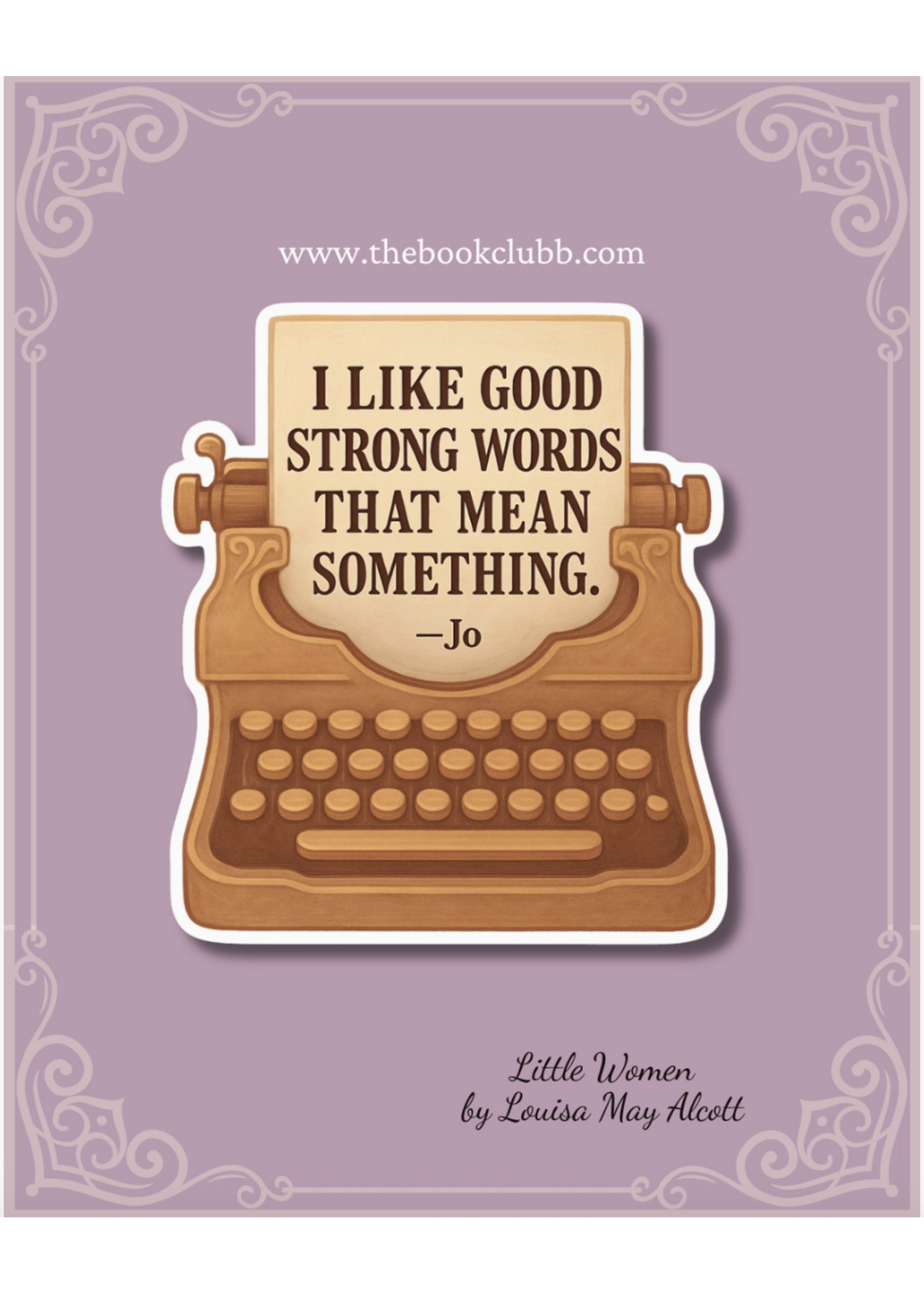 The Bookclub Boutique I Like Good Strong Words Little Women Sticker