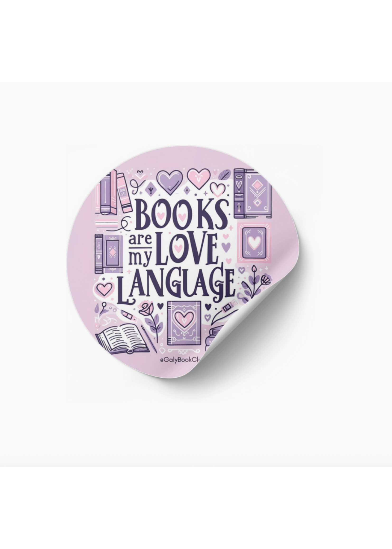 The Bookclub Boutique Books Are My Love Language Round Vinyl Sticker