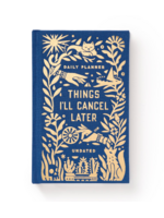 Brass Monkey Things I'll Cancel Later Daily Planner Undated