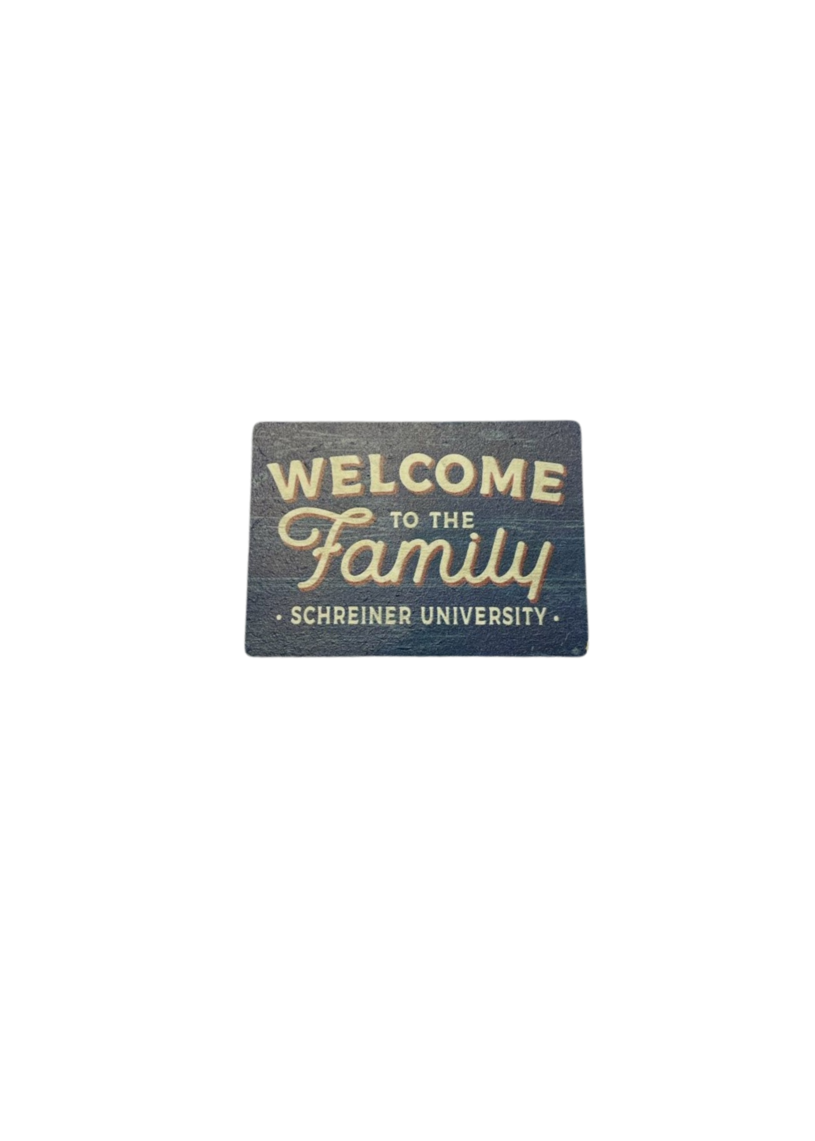 SU Welcome to the Family Magnet