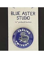 Rextooth Studios Squirrel Button, "Feeling Twitchy"