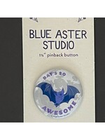 Rextooth Studios Bat Button, "Bats so Awesome"