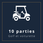 10 parties golf et cart-Prix Régulier 2023  ($480)