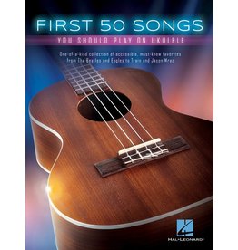 Hal Leonard FIRST 50 SONGS YOU SHOULD PLAY ON UKULELE