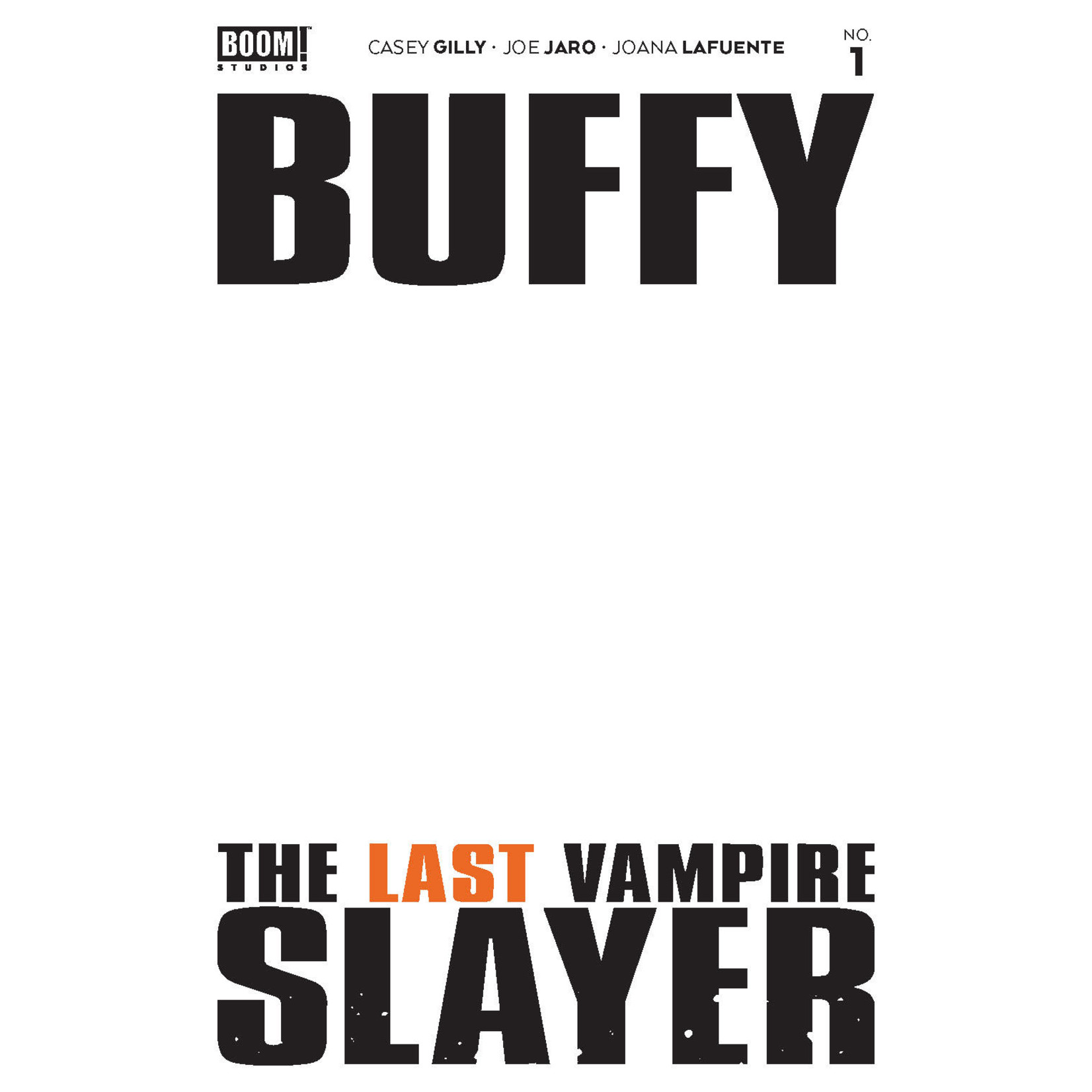 Boom BUFFY LAST VAMPIRE SLAYER #1 (OF 4) CVR C BLANK SKETCH VAR