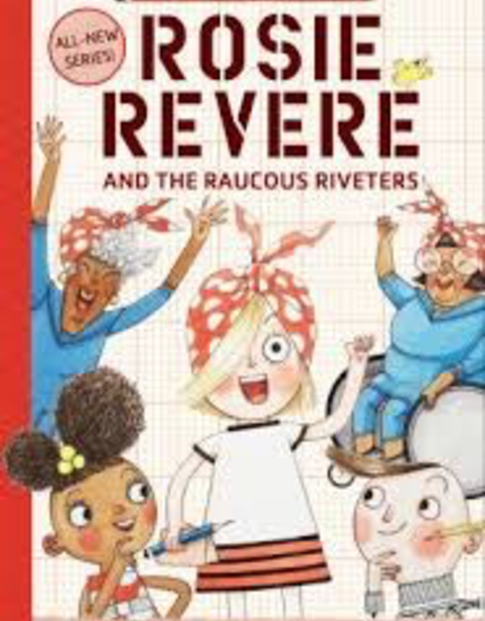Raincoast Books Raincoast Books Rosie Revere And The Raucous Riveters