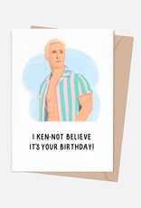 Trimmings - Ken Not Believe It's Your Birthday Card