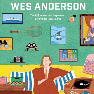 Raincoast Books Raincoast Worlds of Wes Anderson