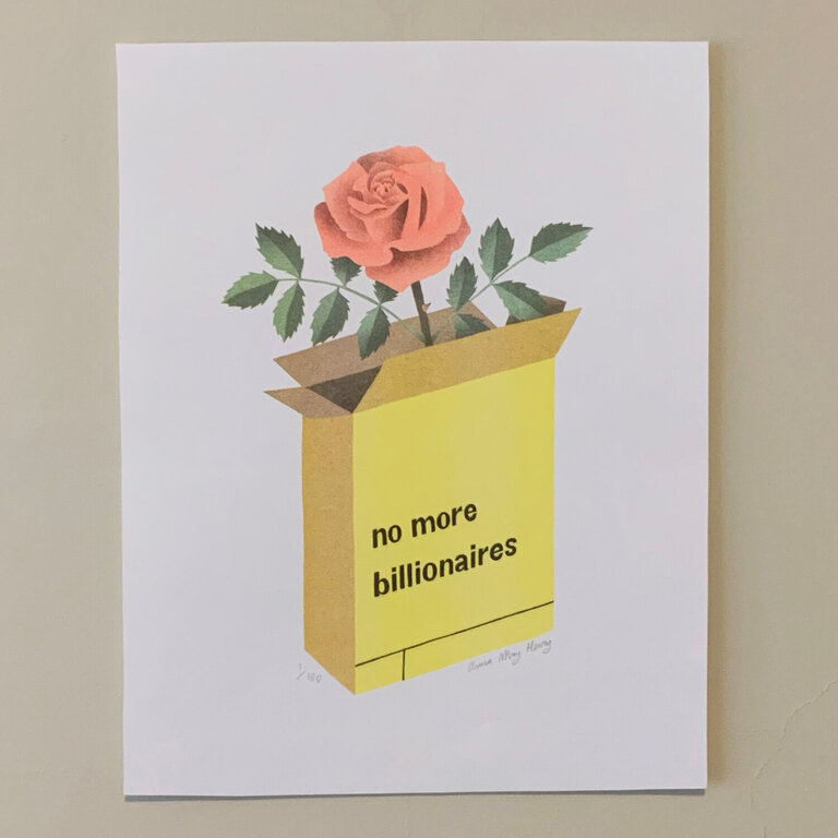 Anna May Henry Anna May Henry Risograph Print - No More Billionaires 11x14