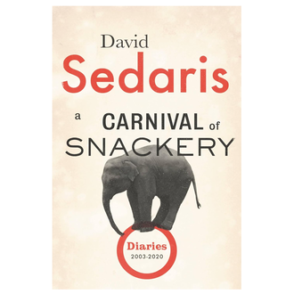 BD BD A Carnival of Snackery: Diaries 2003-2020 BD BD A Carnival of Snackery: Diaries 2003-2020