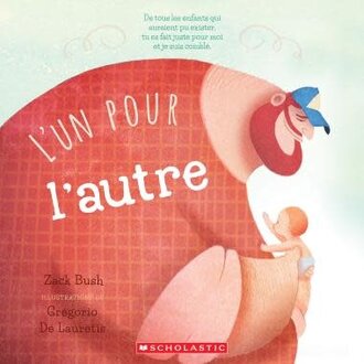 Scholastic Canada Scholastic - L'Un Pour L'Autre