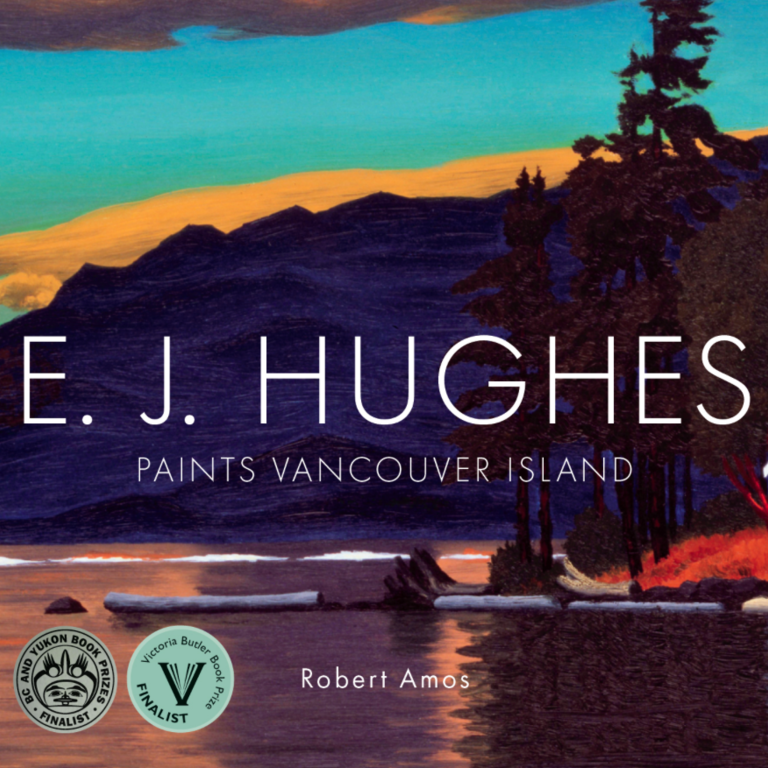 Raincoast Books Raincoast EJ Hughes Paints Vancouver Island