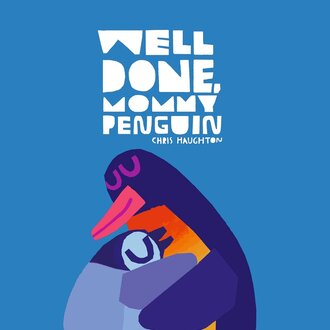 BD BD Well Done, Mommy Penguin BD BD Well Done, Mommy Penguin