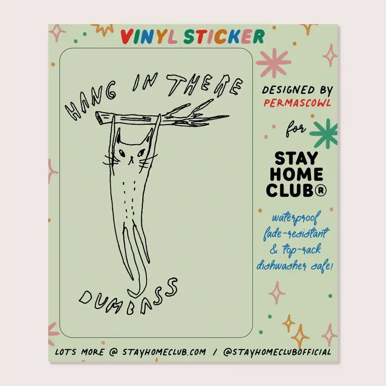 SAHC SAHC Hang In There Sticker