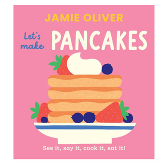 Raincoast Books Raincoast Jamie Oliver Let's Make Pancakes
