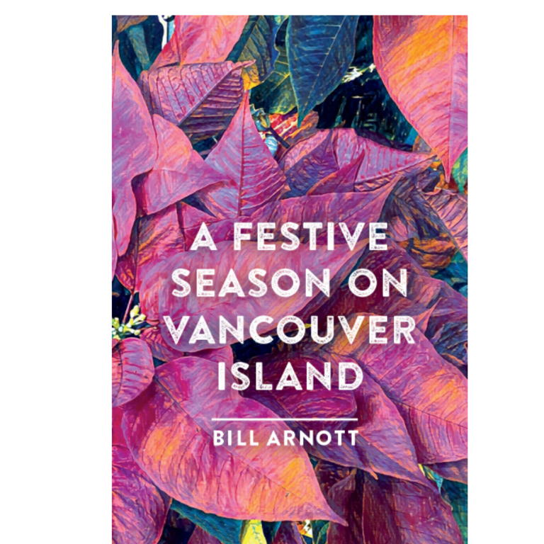 Raincoast Books Raincoast A Festive Season On Vancouver Island