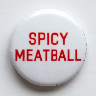 Banquet Workshop Banquet Workshop Spicy Meatball Button 1" Banquet Workshop Banquet Workshop Spicy Meatball Button 1"