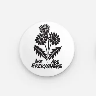 Coyotesnout Coyotesnout We Are Everywhere Pin 1.25" Coyotesnout Coyotesnout We Are Everywhere Pin 1.25"