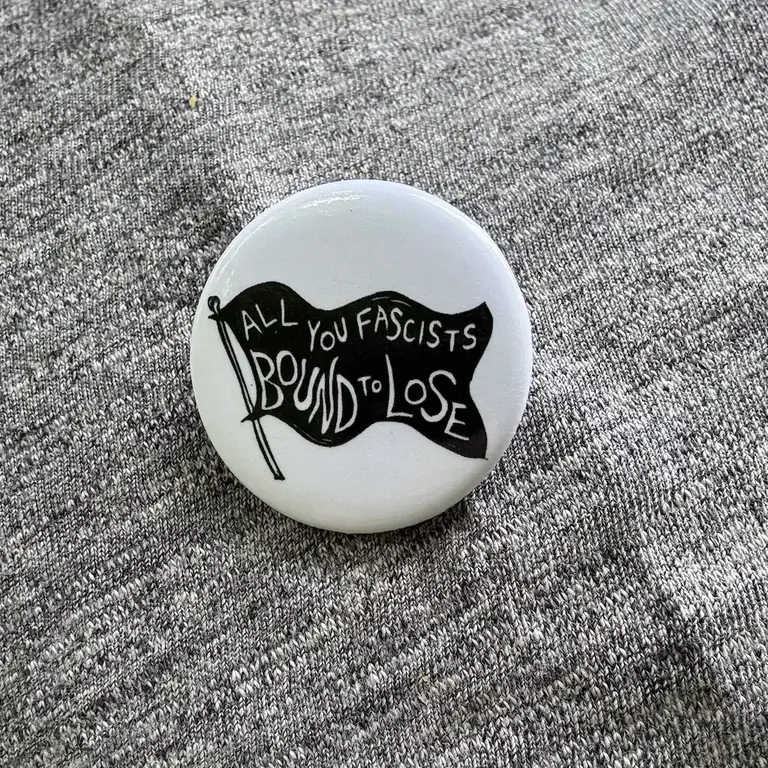 Coyotesnout Coyotesnout All You Fascists Pin 1.25"