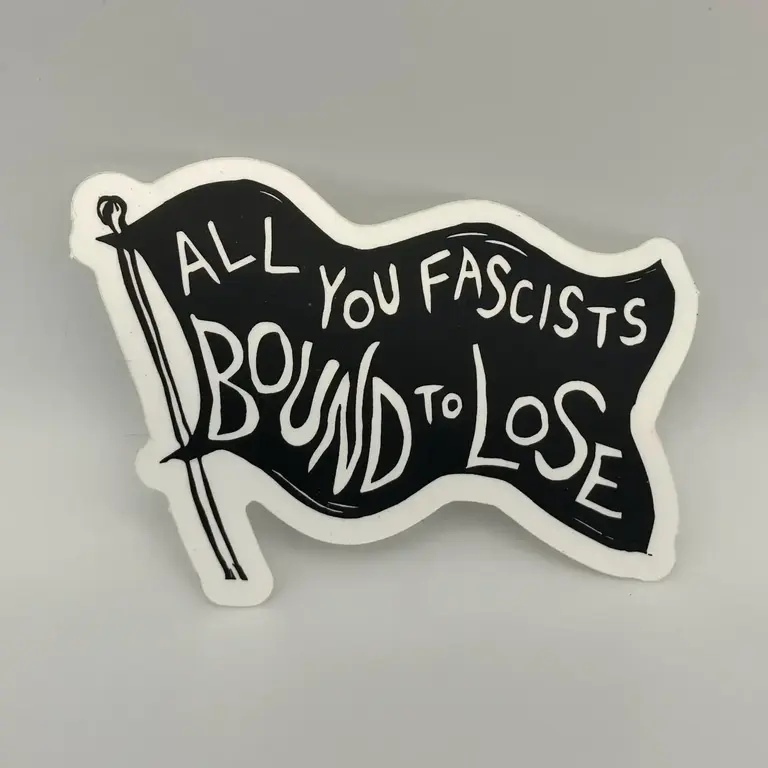 Coyotesnout Coyotesnout All You Fascists Sticker