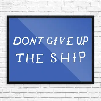 Fridgedoor Fridgedoor Don't Give Up The Ship Print 8x10 Unframed