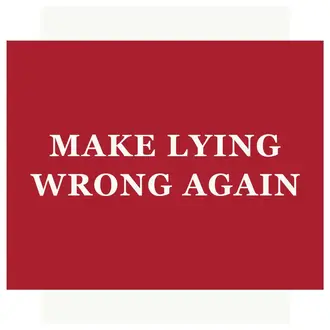 Fridgedoor Fridgedoor Make Lying Wrong Again Magnet