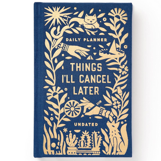 Raincoast Books Raincoast Things I'll Cancel Later Undated Planner