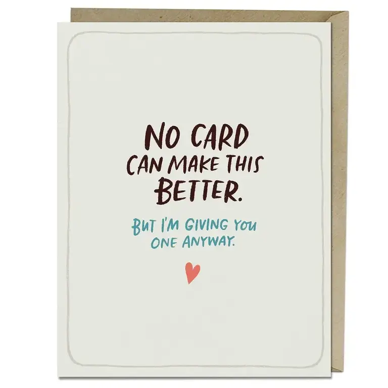 Em & Friends Em & Friends No Card Can Make This Better