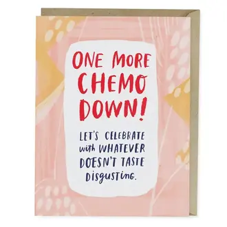 Em & Friends Em & Friends One More Chemo Down Card