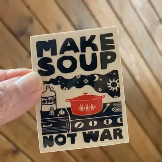 Anisa Makhoul Anisa Makhoul Make Soup Not War Sticker