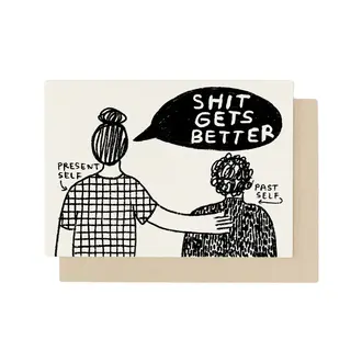 People I've Loved PIL Shit Gets Better Card