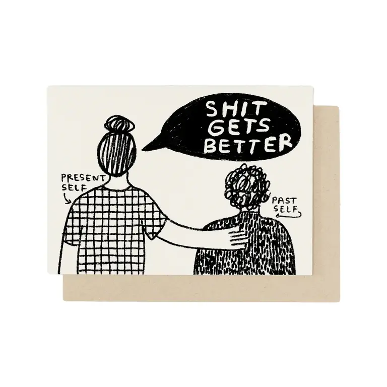 People I've Loved PIL Shit Gets Better Card