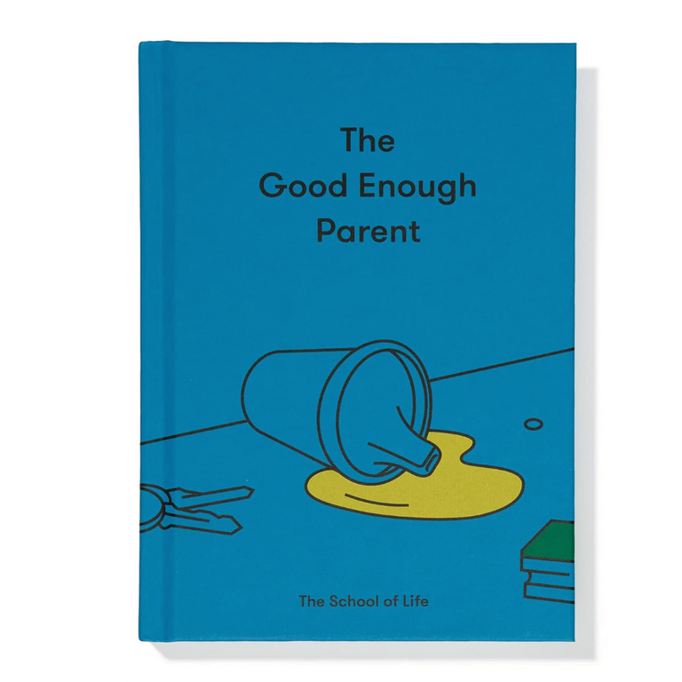 Raincoast Books Raincoast School of Life: The Good Enough Parent
