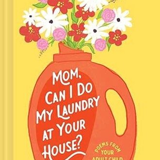 Raincoast Books Raincoast Books Mom Can I Do My Laundry