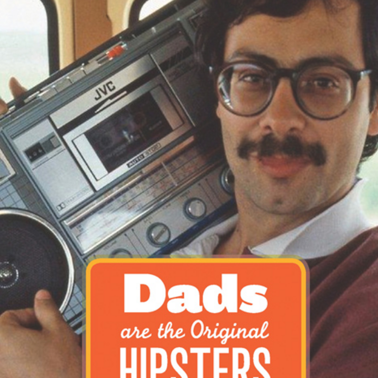 Raincoast Books Raincoast Books Dads Are The Orginal Hipsters