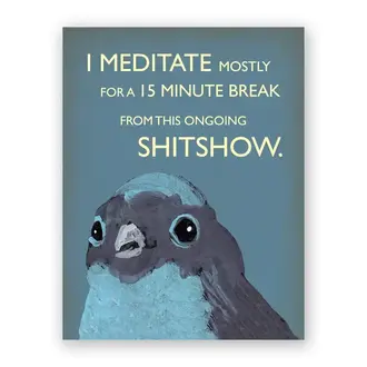 The Mincing Mockingbird Mincing Mockingbird Meditate Card