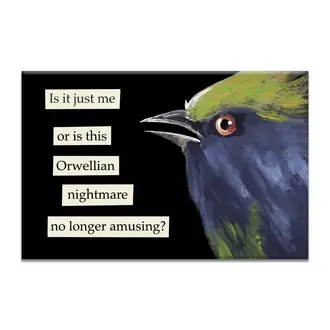 The Mincing Mockingbird Mincing Mockingbird Orwellian Nightmare Magnet